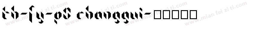 TH-Sy-P0 ChangGui字体转换